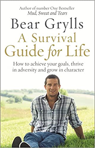 bear-grylls-a-survival-guide-for-life