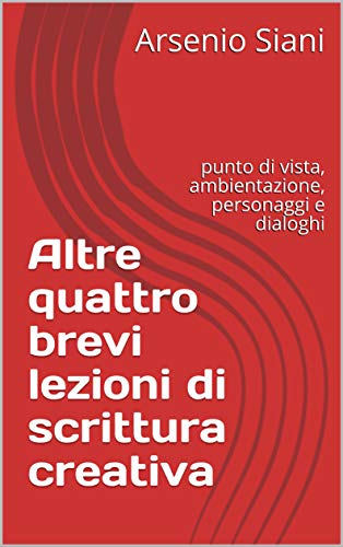 Altre-quattro-brevi-lezioni-di-scrittura-creativa-di-Arsenio-Siani