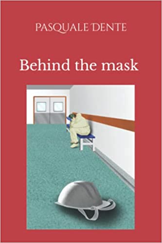 Behind-the-mask-Pasquale-Dente-2021