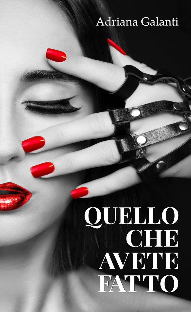 Quelle-che-avete-fatto-di-Adriana-Galanti