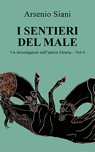 I-sentieri-del-male-di-Arsenio-Siani