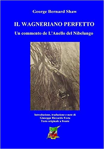 Il-Wagneriano-perfetto-Un-commento-de-L-Anello-del-Nibelungo-di-Giuseppe-Riccardo-Festa