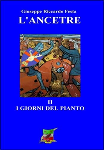 L'Ancetre-I-giorni-del-pianto-Vol-2-di-Giuseppe-Riccardo-Festa