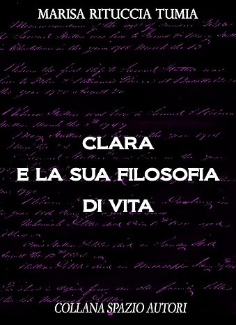 Clara-e-la-sua-filosofia-di-vita-Marisa-Rituccia-Tumia