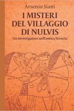 I misteri del villaggio di Nulvis di Arsenio Siani