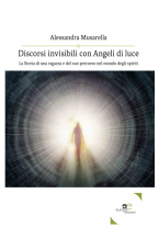 Discorsi-Invisibili-con-Angeli-di-luce-di-Alessandra-Musarella